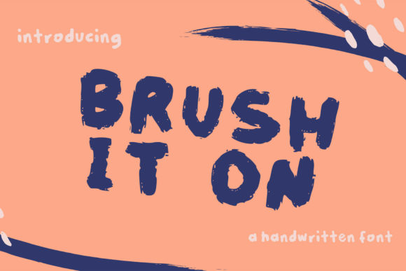 Brush It On: A Handwritten Font for Editorial Design